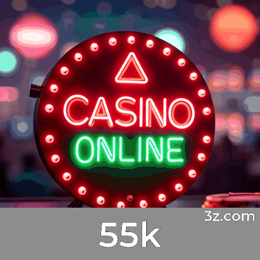 55k: Cassino Online e Apostas Seguras e Divertidas